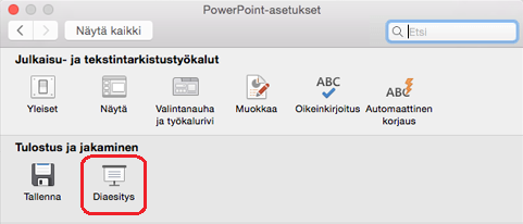 Valitse PowerPointin asetukset -valintaikkunan Tulostus ja jakaminen -kohdassa Diaesitys.