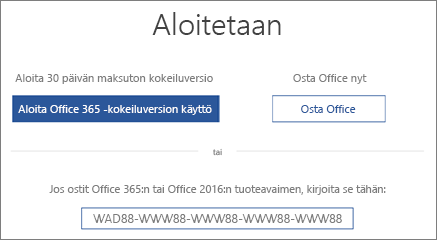 Näyttää aloittamisnäytön, joka on merkki siitä, että laitteessa on Office 365:n kokeiluversio.