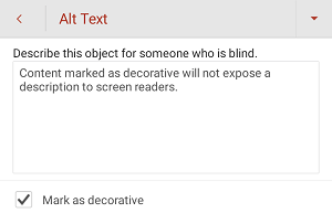 תיבת הדו-שיח 'טקסט חלופי' המציגה את תיבת הסימון 'סמן כדקורטיבי' שנבחרה ב- PowerPoint עבור Android.