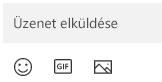 Az Üzenet mező alatt emoji, GIF vagy kép beszúrására szolgáló gombok találhatók.