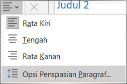 Cuplikan layar Opsi Penspasian Paragraf di menu Beranda.