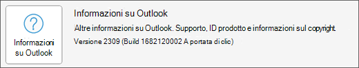 Scegliere il riquadro Informazioni su Outlook.