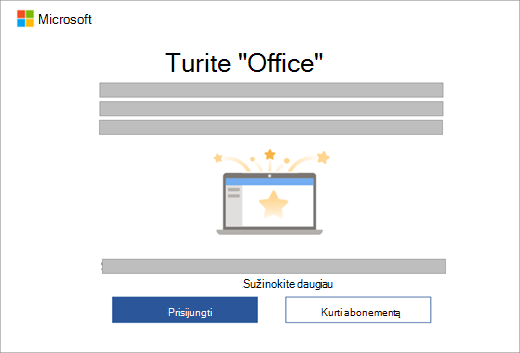 Rodomas dialogo langas, rodomas, kai atidarote "Office" programą naujame įrenginyje, kuriame yra "Office" licencija.