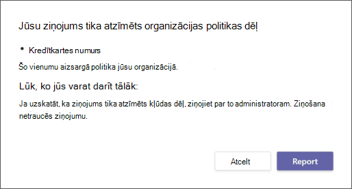 Dialogs, kurā izskaidrots, kāpēc ziņojumu ir atzīmējis organizācijas datu zuduma novēršanas politika