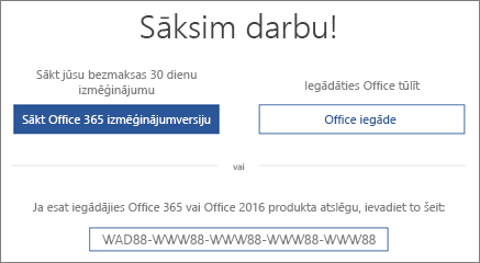 Rāda ekrānu ar aicinājumu sākt darbu, kas norāda, ka šajā ierīcē ir iekļauta Office 365 izmēģinājumversija.