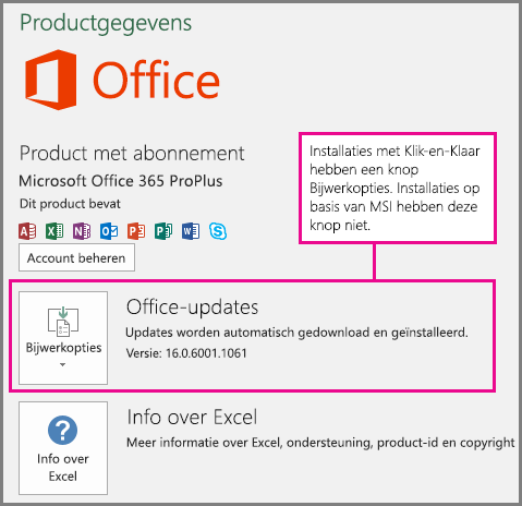 Installaties met Klik-en-Klaar hebben een knop Bijwerkopties op de pagina Account. Installaties met MSI hebben deze knop niet.