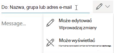 Wybierz ikonę ołówka, aby nadać adresatom uprawnienia do edycji lub "tylko do odczytu". 