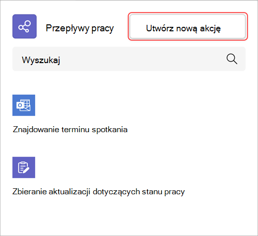 Zrzut ekranu przedstawiający sposób tworzenia nowej akcji przepływu pracy