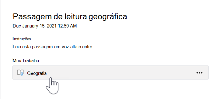 captura de tela da experiência do aluno. o texto diz "Passagem de leitura de geografia, prazo para 15 de janeiro de 2021 12:59, instruções: por favor, leia esta passagem em voz alta e coloque, meu trabalho, um botão que lê Geografia.