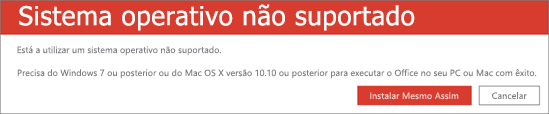 O erro de Sistema Operativo Não Suportado indica-lhe que não pode instalar o Office no seu dispositivo atual