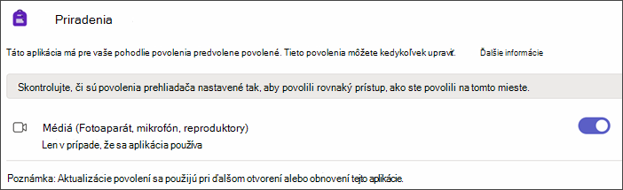 Snímka obrazovky s nastaveniami aplikácie Teams po výbere povolení aplikácie. nastavenie s názvom Médiá sa zobrazí so zapnutým prepínačom.