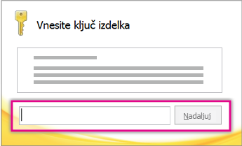 Vnesite ključa izdelka.