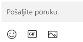 Ispod polja Poruka nalaze se dugmad za umetanje emodžija, GIF-a ili slike.