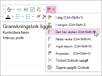 Du kan skapa en uppgift som du följer upp i Outlook.