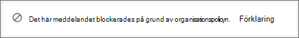 Teams-systemmeddelande som en mottagare får när någon skickar ett meddelande som blockeras av en organisations policy för skydd mot dataförlust