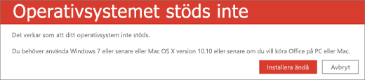 Operativsystemet stöds inte-felet visar att det inte går att installera Office på den aktuella enheten