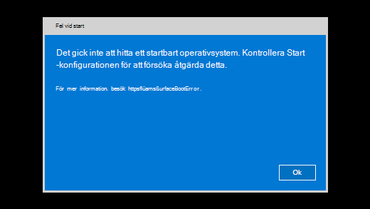 Felmeddelande som visas när Surface inte kan hitta ett startbart operativsystem.