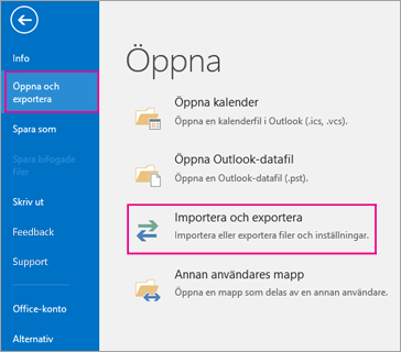 Välj Öppna och exportera och välj sedan Importera/exportera.
